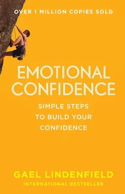 Emocjonalna pewność siebie: Proste kroki do budowania pewności siebie - Emotional Confidence: Simple Steps to Build Your Confidence