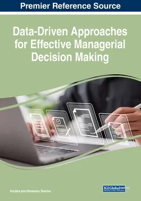 Podejścia oparte na danych dla skutecznego podejmowania decyzji menedżerskich - Data-Driven Approaches for Effective Managerial Decision Making