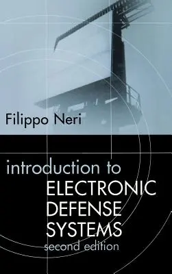 Wprowadzenie do elektronicznych systemów obronnych, wydanie drugie - Introduction to Electronic Defense Systems Second Edition