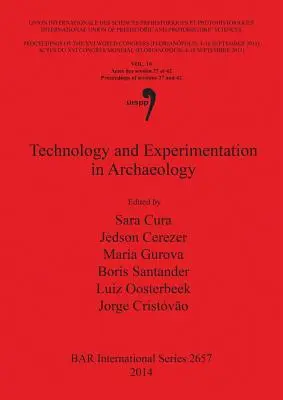 Technologia i eksperymenty w archeologii - Technology and Experimentation in Archaeology