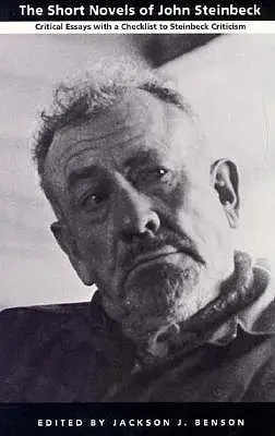 Krótkie powieści Johna Steinbecka: eseje krytyczne z listą kontrolną do krytyki Steinbecka - The Short Novels of John Steinbeck: Critical Essays with a Checklist to Steinbeck Criticism