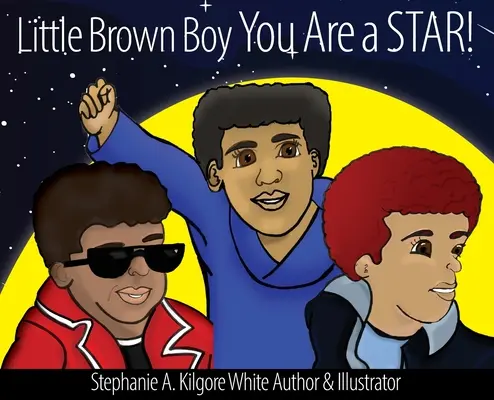 Little Brown Boy Jesteś gwiazdą! - Little Brown Boy You Are a STAR!