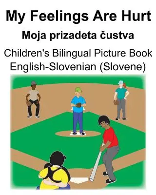 Angielsko-słoweński (słoweński) Moje uczucia są zranione/Moja prizadeta čustva Dwujęzyczna książka obrazkowa dla dzieci - English-Slovenian (Slovene) My Feelings Are Hurt/Moja prizadeta čustva Children's Bilingual Picture Book
