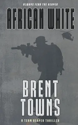 African White: A Team Reaper Thriller