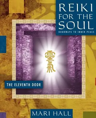 Reiki dla duszy: jedenaste drzwi - Reiki for the Soul the Eleventh Door