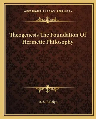 Teogeneza podstawą filozofii hermetycznej - Theogenesis the Foundation of Hermetic Philosophy