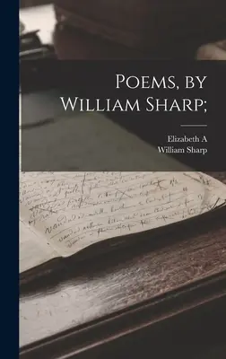 Wiersze Williama Sharpa; - Poems, by William Sharp;