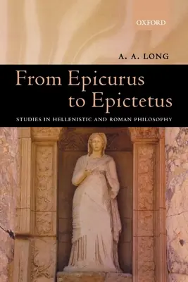 Od Epikura do Epikteta: Studia nad filozofią hellenistyczną i rzymską - From Epicurus to Epictetus: Studies in Hellenistic and Roman Philosophy