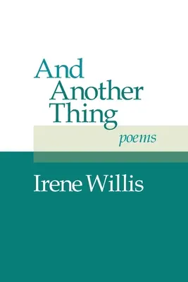 I jeszcze jedno: wiersze - And Another Thing: Poems