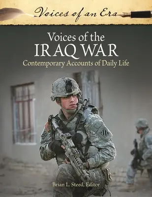 Głosy wojny w Iraku: współczesne relacje z życia codziennego - Voices of the Iraq War: Contemporary Accounts of Daily Life