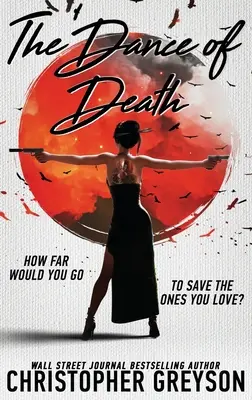 Taniec śmierci: A Kiku - Yakuza Assassin - Action Thriller Novel - Dance of Death: A Kiku - Yakuza Assassin - Action Thriller Novel