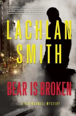 Bear Is Broken: Tajemnica Leo Maxwella - Bear Is Broken: A Leo Maxwell Mystery