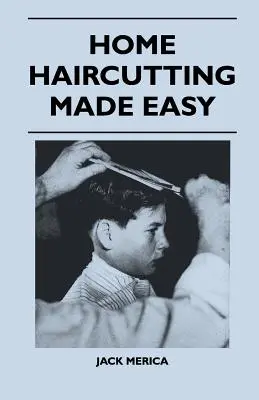 Łatwe strzyżenie w domu - Home Haircutting Made Easy