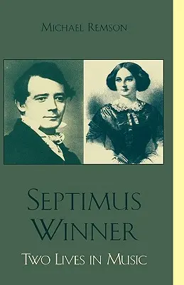 Septimus Winner: Dwa życia w muzyce - Septimus Winner: Two Lives in Music