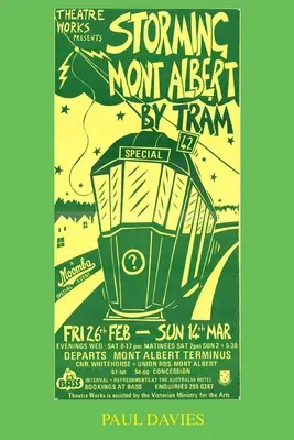 Szturm tramwajem na Mont Albert: Próba powrotu do domu przez jednego człowieka - Storming Mont Albert By Tram: One Man's Attempt To Get Home