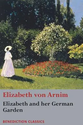 Elizabeth i jej niemiecki ogród - Elizabeth and her German Garden