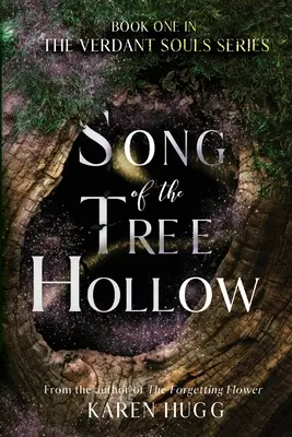 Song of the Tree Hollow: Pierwsza książka z serii Verdant Souls - Song of the Tree Hollow: Book One in the Verdant Souls Series