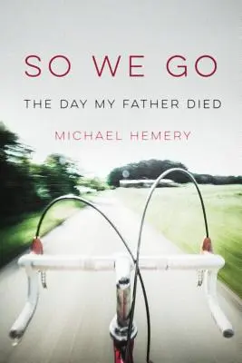 Więc idziemy (wydanie w miękkiej okładce) - So We Go (paperback edition)