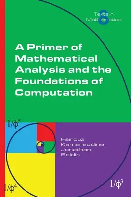 Podstawy analizy matematycznej i podstawy obliczeń - A Primer of Mathematical Analysis and the Foundations of Computation