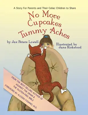 Koniec z babeczkami i bólem brzucha: Opowieść dla rodziców i ich dzieci z celiakią - No More Cupcakes & Tummy Aches: A Story for Parents and Their Celiac to Share