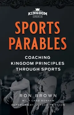 Sportowe przypowieści: Zasady Królestwa poprzez sport - Sports Parables: Coaching Kingdom Principles Through Sports