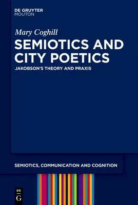 Semiotyka i poetyka miasta: Teoria i praktyka Jakobsona - Semiotics and City Poetics: Jakobson's Theory and Praxis