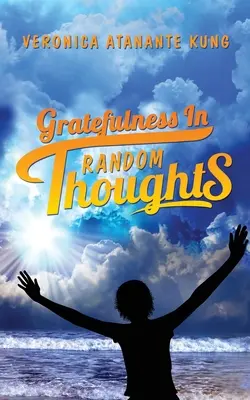 Wdzięczność w przypadkowych myślach - Gratefulness in Random Thoughts