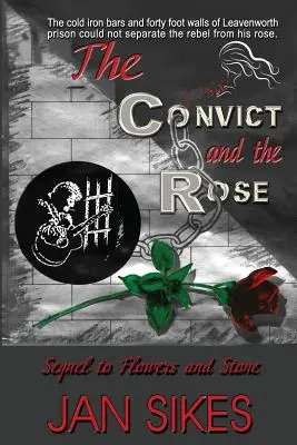Skazaniec i róża - The Convict and the Rose