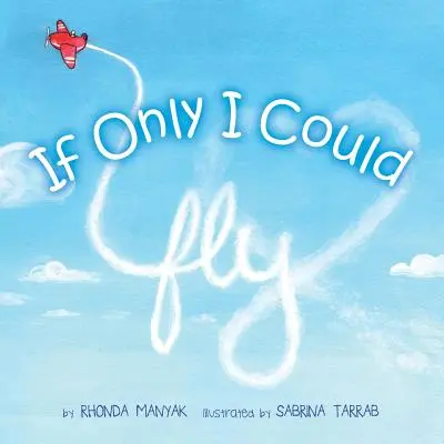 Gdybym tylko mógł latać - If Only I Could Fly