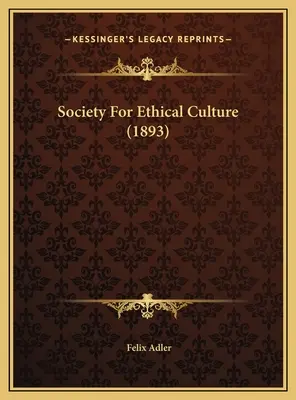Towarzystwo Kultury Etycznej (1893) - Society For Ethical Culture (1893)
