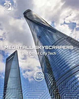 Wieżowce Megatall i inne technologie miejskie - Megatall Skyscrapers and Other City Tech