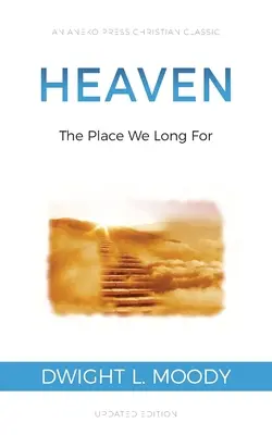 Niebo: Miejsce, za którym tęsknimy - Heaven: The Place We Long For