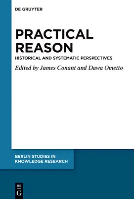 Rozum praktyczny w perspektywie historycznej i systematycznej - Practical Reason in Historical and Systematic Perspective