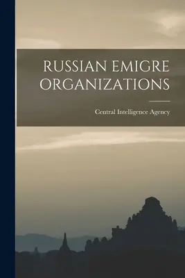 Rosyjskie organizacje emigracyjne - Russian Emigre Organizations