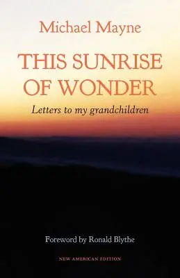 Ten cudowny wschód słońca: Listy do moich wnuków - This Sunrise of Wonder: Letters to my grandchildren