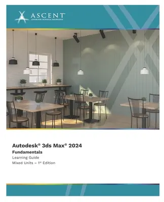 Autodesk 3ds Max 2024: Podstawy (Mixed Units) - Autodesk 3ds Max 2024: Fundamentals (Mixed Units)