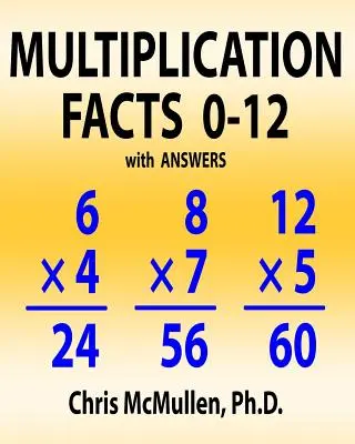 Mnożenie 0-12 z odpowiedziami: Popraw swoją płynność w matematyce - Multiplication Facts 0-12 with Answers: Improve Your Math Fluency Worksheets