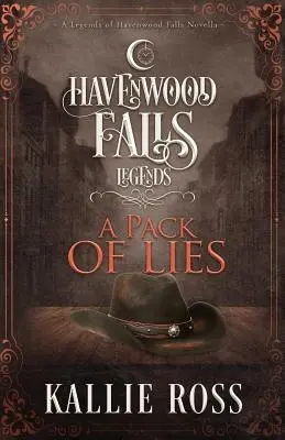 Paczka kłamstw: (powieść Legends of Havenwood Falls) - A Pack of Lies: (A Legends of Havenwood Falls Novella)