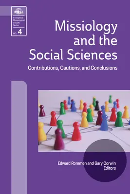 Misjologia i nauki społeczne: Wkład, przestrogi i wnioski - Missiology and the Social Sciences: Contributions, Cautions and Conclusions