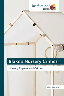 Zbrodnie w przedszkolu Blake'a - Blake's Nursery Crimes