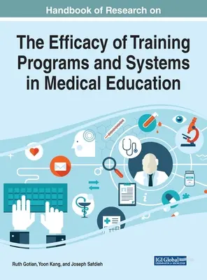 Podręcznik badań nad skutecznością programów i systemów szkoleniowych w edukacji medycznej - Handbook of Research on the Efficacy of Training Programs and Systems in Medical Education