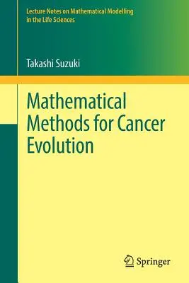 Matematyczne metody ewolucji nowotworów - Mathematical Methods for Cancer Evolution