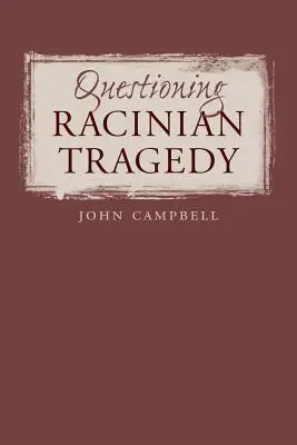 Kwestionowanie rasińskiej tragedii - Questioning Racinian Tragedy