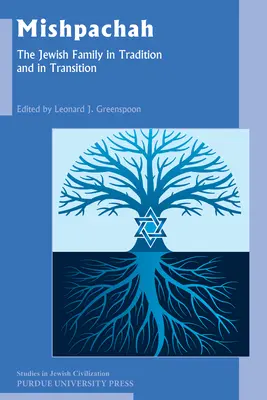 Mishpachah: Rodzina żydowska w tradycji i w okresie przejściowym - Mishpachah: The Jewish Family in Tradition and in Transition