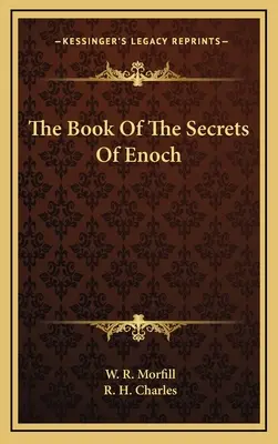 Księga tajemnic Henocha - The Book Of The Secrets Of Enoch