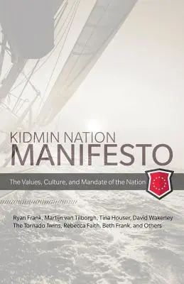 Manifest Kidmin: Wartości, kultura i mandat narodu - Kidmin Manifesto: The Values, Culture and Mandate of the Nation