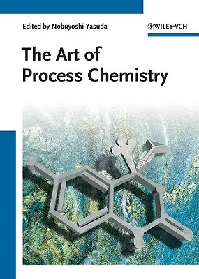 Sztuka chemii procesowej - The Art of Process Chemistry