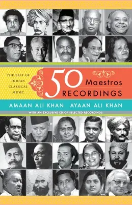 50 Maestros, 50 Recordings: Najlepsza indyjska muzyka klasyczna - 50 Maestros, 50 Recordings: The Best of Indian Classical Music