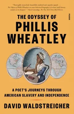 Odyseja Phillis Wheatley: Podróż poetki przez amerykańskie niewolnictwo i niepodległość - The Odyssey of Phillis Wheatley: A Poet's Journeys Through American Slavery and Independence