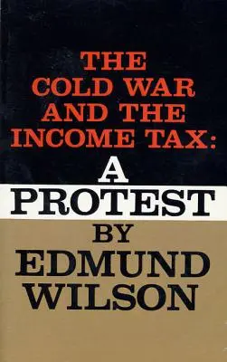 Zimna wojna i podatek dochodowy: Protest - Cold War and the Income Tax: A Protest